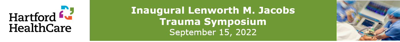 Inaugural Lenworth M. Jacobs, MD, MPH, FACS Trauma Symposium Banner